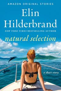 [romance] Natural Selection by Elin Hilderbrand EPUB