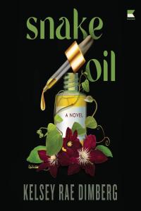 [mystery] Snake Oil: A Novel by Kelsey Rae Dimberg EPUB