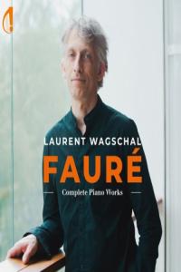 Laurent Wagschal – Gabriel Fauré Complete Piano Works (2024) [24Bit-96kHz] FLAC [PMEDIA] ⭐️