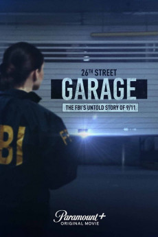 26th Street Garage: The FBI’s Untold Story of 9/11 Documentary مستند