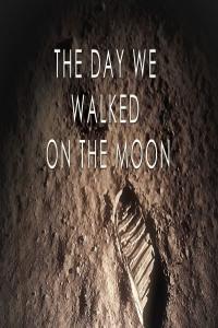 The.Day.We.Walked.on.the.Moon.1080p.HDTV.x264.AAC.MVGroup.org.mp4