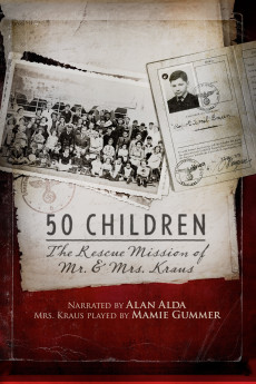 50 Children: The Rescue Mission of Mr. and Mrs. Kraus Documentary مستند