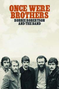 Once.Were.Brothers.Robbie.Robertson.And.The.Band.2020.720p.AMZN.WEBRip.800MB.x264-GalaxyRG