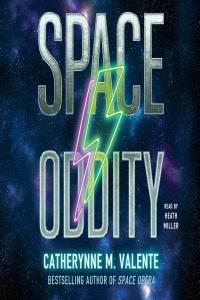 [sci-fi] Space Oddity, Space Opera (02) by Catherynne M. Valente EPUB