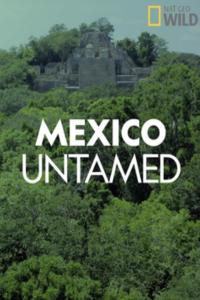 Mexico Untamed 2018 S01 720p.10bit.WEBRip.x265-budgetbits