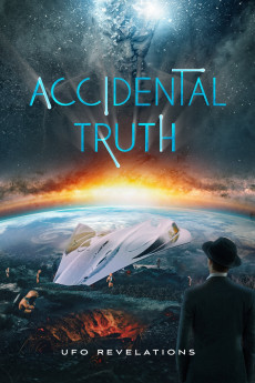 Accidental Truth: UFO Revelations Documentary مستند