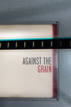 Against the Grain Documentary مستند