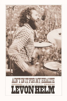 Ain’t in It for My Health: A Film About Levon Helm Documentary مستند