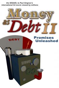 Money as Debt II – Promises Unleashed (2009)