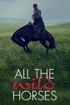 All the Wild Horses Documentary مستند