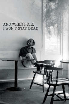 And When I Die, I Won’t Stay Dead Documentary مستند