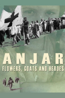 Anjar: Flowers, Goats and Heroes Documentary مستند