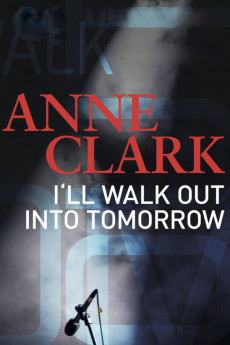 Anne Clark: I’ll Walk out into Tomorrow Documentary مستند