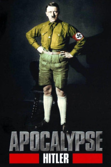 Apocalypse: The Rise of Hitler Documentary مستند