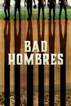 Bad Hombres Documentary مستند