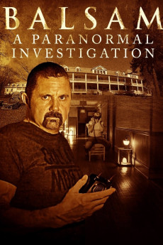 Balsam: A Paranormal Investigation Documentary مستند