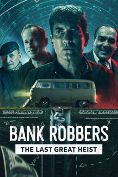 Bank Robbers: The Last Great Heist Documentary مستند