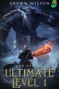 [fantasy] Ultimate Level 1: New Dreams by Shawn Wilson EPUB