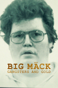 Big Mäck – Gangster und Gold Documentary مستند