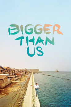 Bigger Than Us Documentary مستند