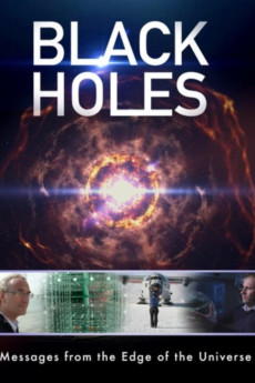 Black Holes: Messages from the Edge of the Universe Documentary مستند