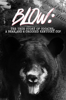 Blow: The True Story of Cocaine, a Bear, and a Crooked Kentucky Cop Documentary مستند