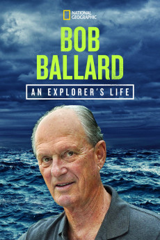 Bob Ballard: An Explorer’s Life Documentary مستند