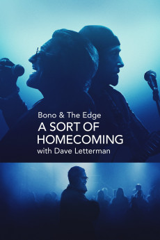 Bono & The Edge: A Sort of Homecoming with Dave Letterman Documentary مستند