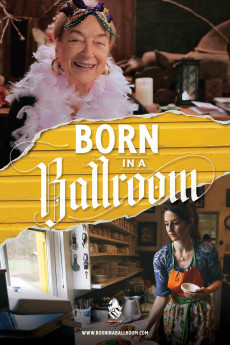 Born in a Ballroom Documentary مستند