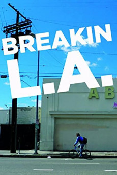 Breakin L.A. Documentary مستند