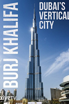 Burj Khalifa: Dubai’s Vertical City Documentary مستند