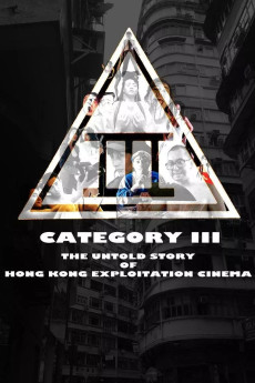 Category III: The Untold Story of Hong Kong Exploitation Cinema Documentary مستند