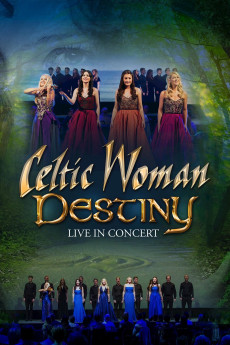 Celtic Woman: Destiny Documentary مستند