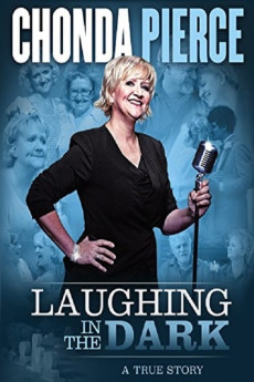 Chonda Pierce: Laughing in the Dark Documentary مستند