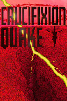 Crucifixion Quake Documentary مستند