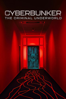 Cyberbunker: The Criminal Underworld Documentary مستند