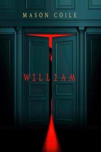 William – Mason Coile – 2024 (miok) [Audiobook] (Horror)