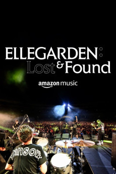 ELLEGARDEN: Lost & Found Documentary مستند