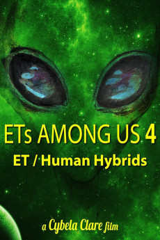 ETs Among Us 4: The Reality of ET/Human Hybrids Documentary مستند