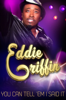 Eddie Griffin: You Can Tell ‘Em I Said It! Documentary مستند