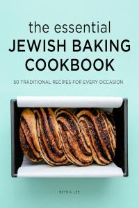 [food] The Essential Jewish Baking Cookbook: 50 Traditional Recipes for Every Occasion by Beth A. Le…