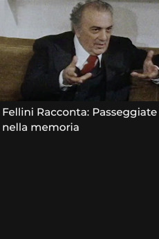 Fellini racconta: Passeggiate nella memoria Documentary مستند