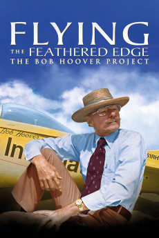 Flying the Feathered Edge: The Bob Hoover Project Documentary مستند