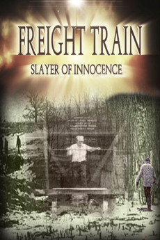 Freight Train: Slayer of Innocence Documentary مستند