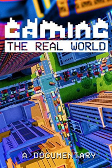 Gaming the Real World Documentary مستند