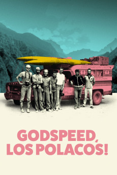 Godspeed, Los Polacos! Documentary مستند