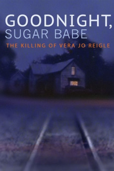 Goodnight, Sugar Babe: The Killing of Vera Jo Reigle Documentary مستند