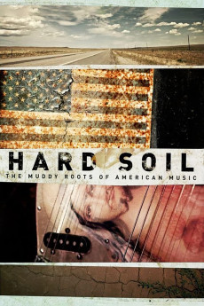 Hard Soil: The Muddy Roots Of American Music Documentary مستند