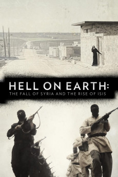 Hell on Earth: The Fall of Syria and the Rise of ISIS Documentary مستند