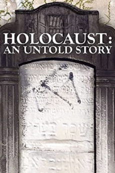 Holocaust: An Untold Story Documentary مستند